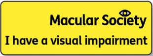 A photo of the Macular Society card, reading 'I have a visual impairment'.