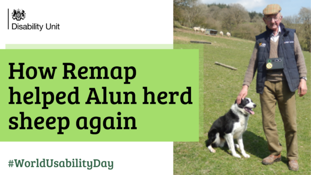 Graphic reading how Remap helped Alun herd sheep again. With an image of Alun standing with his sheepdog in a field, his whistle device around his neck a dark square box with buttons. The Disability Unit logo is in the top right corner.